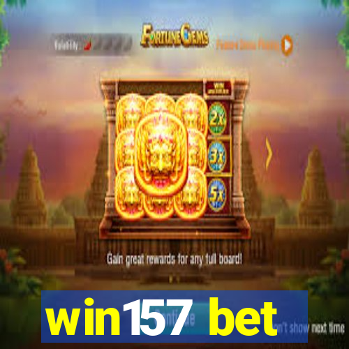 win157 bet